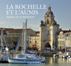 La Rochelle et l\'Aunis