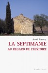 La Septimanie au regard de l'histoire