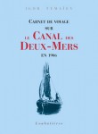 Carnet de voyage sur le Canal des Deux-Mers
