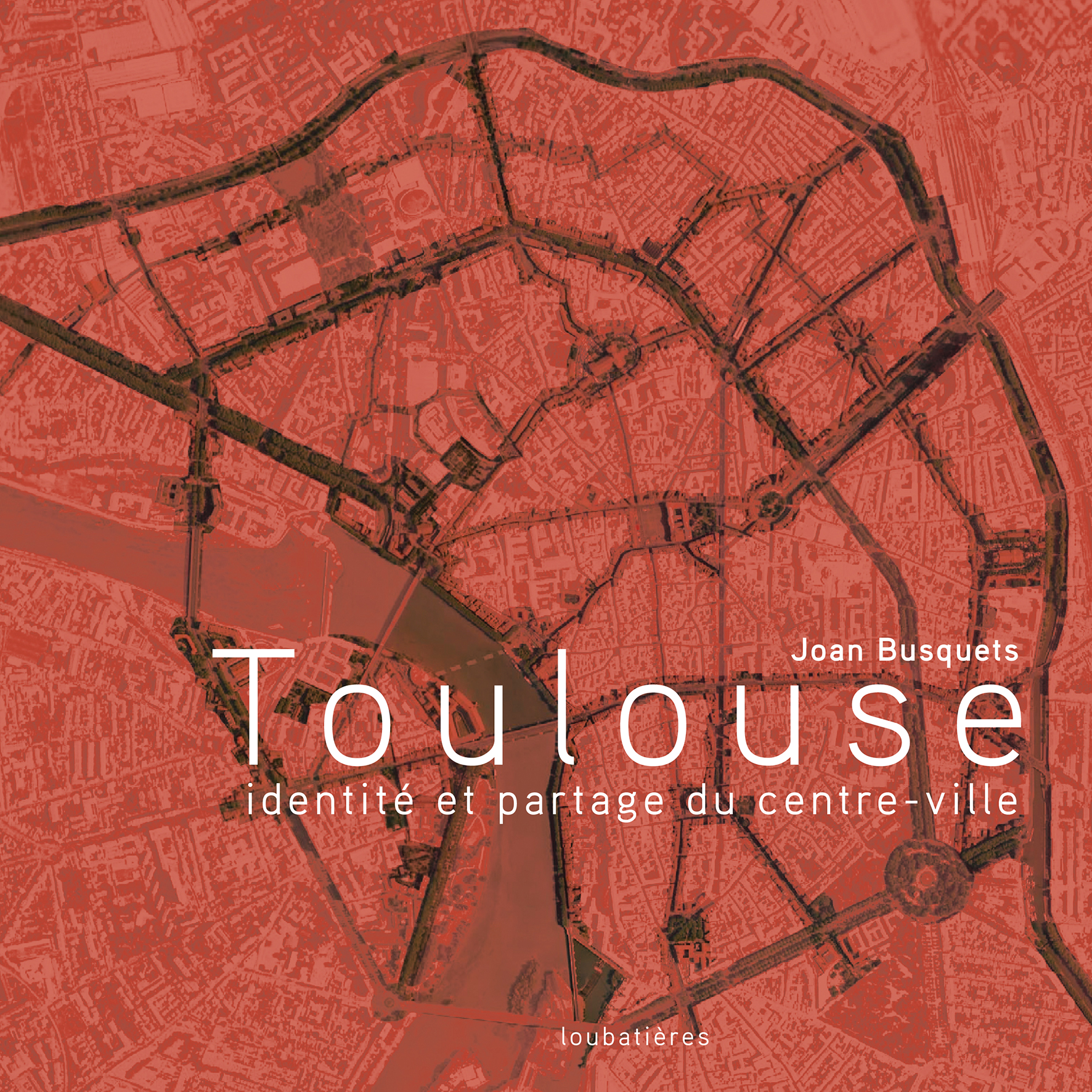 Toulouse, identité et partage du centre-ville