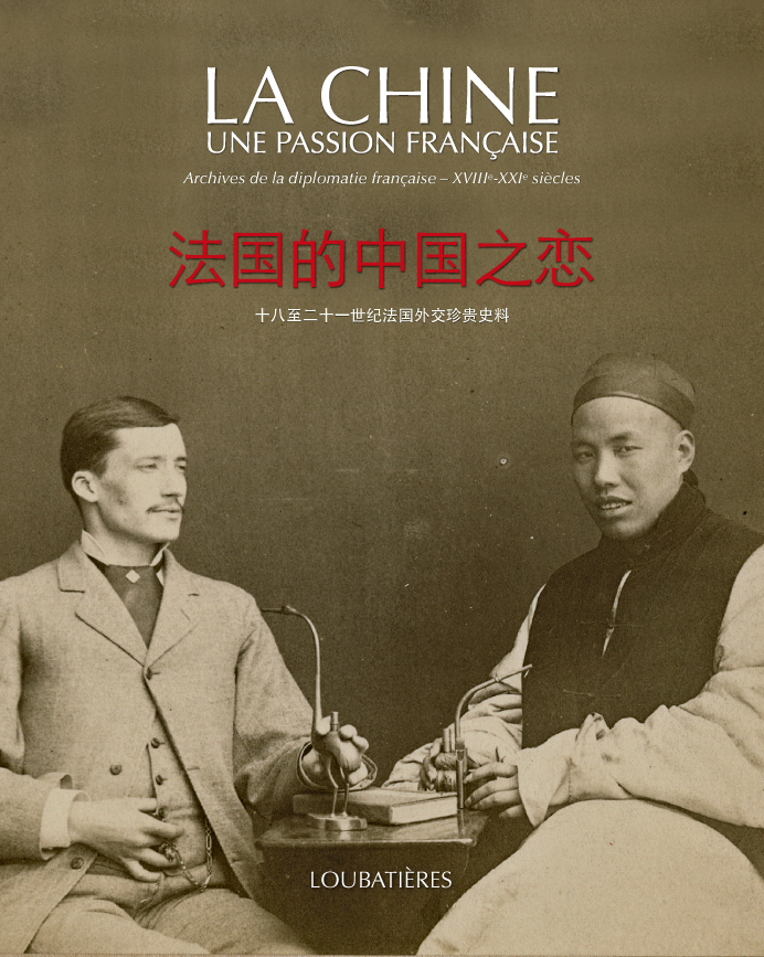 La Chine, une passion française – Archives de la diplomatie française